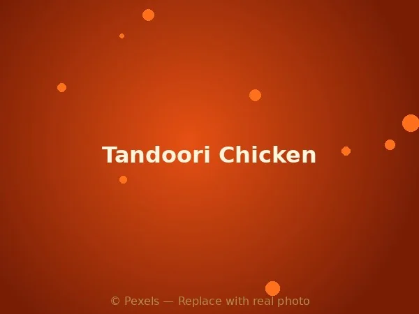 Tandoori Chicken